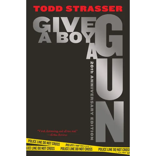 Give a Boy a Gun: 20th Anniversary Edition