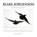 Blake Jorgenson Photography: Whistler British Columbia 1999-2009