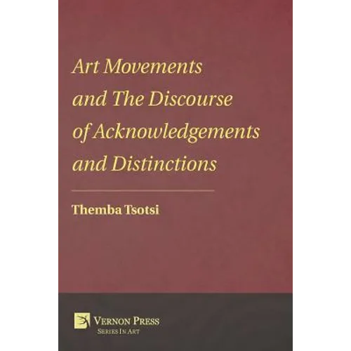 Art Movements and the Discourse of Acknowledgements and Distinctions