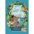 East Coasting: The Ultimate Roadtripper's Guide to New England