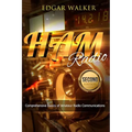 Ham Radio: Comprehensive Basics of Amateur Radio Communications