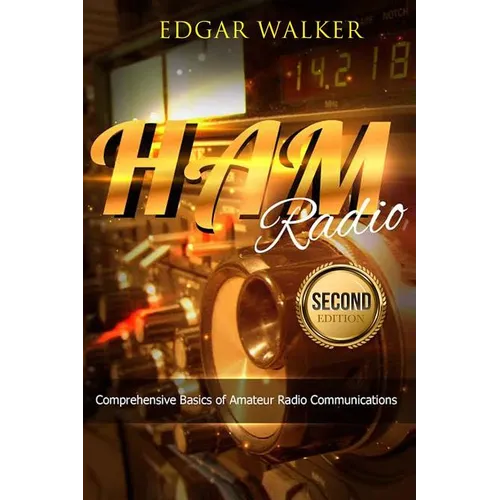 Ham Radio: Comprehensive Basics of Amateur Radio Communications