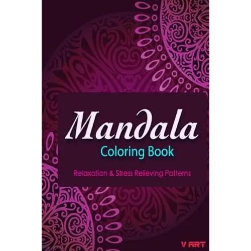Mandala Coloring Book: Coloring Books for Adults: Stress Relieving Patterns