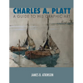 Charles A. Platt: A Guide to His Graphic Art