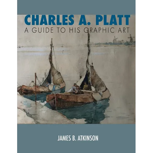 Charles A. Platt: A Guide to His Graphic Art
