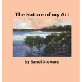 The Nature of my Art