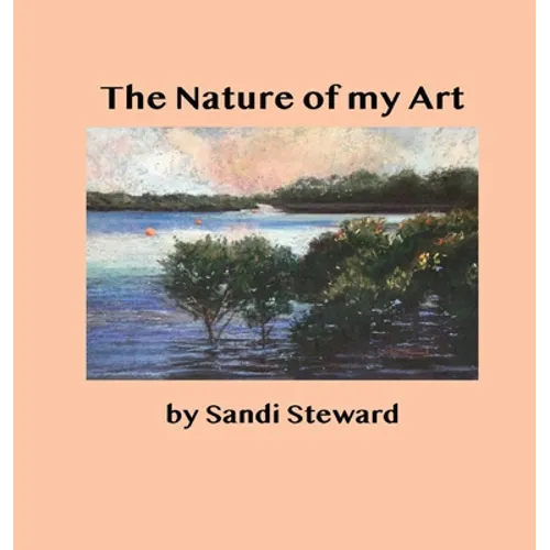 The Nature of my Art