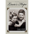 Lucie's Hope: George Levy Mueller's Memoirs of the Holocaust