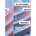 Platforms and the Moving Image