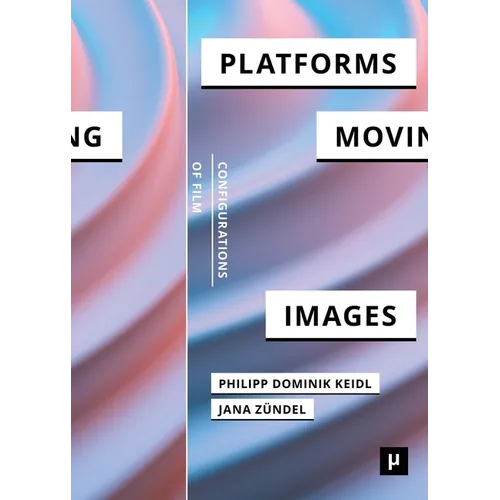 Platforms and the Moving Image
