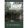 Swamp Archeologist
