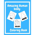 Human Body Coloring Book: Great Gift For Toddlers Girls and Boys