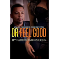 Dr. Feelgood: Carl Weber Presents