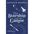 The Starship and the Canoe