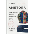 Ametora: How Japan Saved American Style