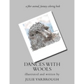 Dances With Wools: a fiber animal fantasy original coloring book