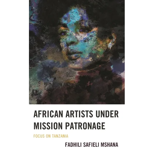 African Artists Under Mission Patronage: Focus on Tanzania