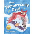 How Wonderfully Odd!: A Backwards Bedtime Adventure of Kindness, Empathy, and Inclusion for Kids
