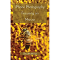iPhone Photography Focusing on Macro