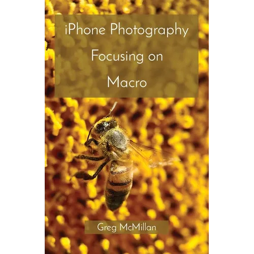 iPhone Photography Focusing on Macro