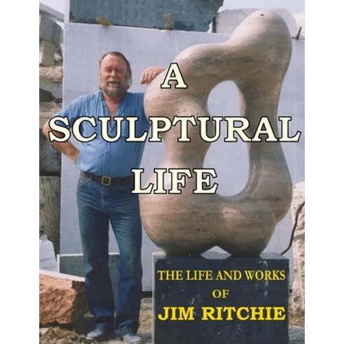 A Sculptural Life