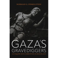 Gaza's Gravediggers: An Inquiry Into Corruption in High Places