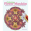 Coloring Flower Mandalas: 30 Hand-Drawn Designs for Mindful Relaxation