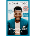Relationship Goals Study Guide: How to Win at Dating, Marriage, and Sex