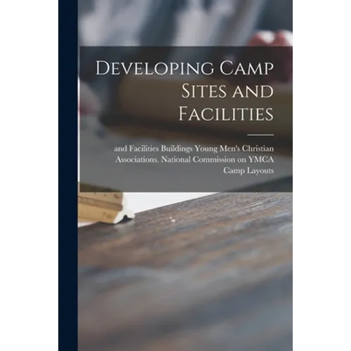 Developing Camp Sites and Facilities
