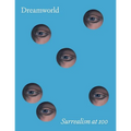 Dreamworld: Surrealism at 100