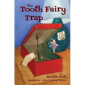 The Tooth Fairy Trap