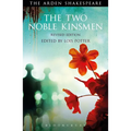 The Two Noble Kinsmen, Revised Edition: Third Series