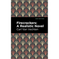 Firecrackers: A Realistic Novel
