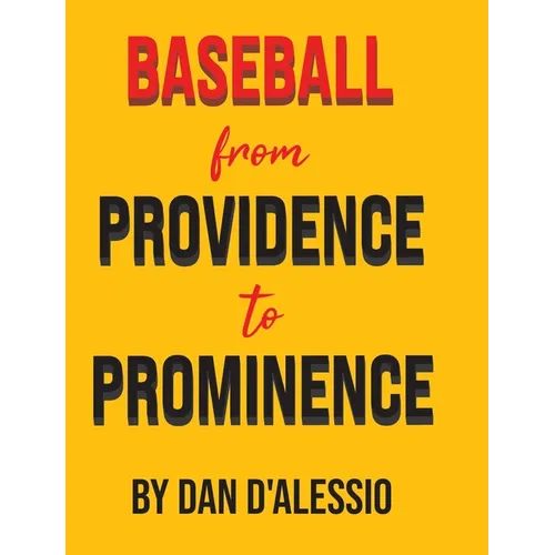 Baseball from Providence to Prominence
