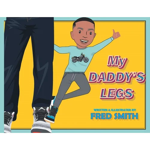 My Daddy's Legs