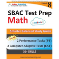 SBAC Test Prep: 8th Grade Math Common Core Practice Book and Full-length Online Assessments: Smarter Balanced Study Guide With Performance Task (PT) a