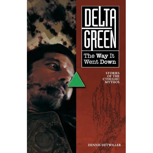Delta Green: The Way It Went Down