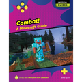 Combat!: A Minecraft Guide