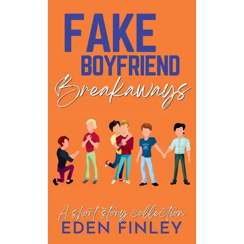 Fake Boyfriend Breakaways