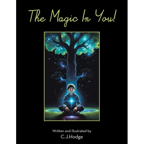 The Magic In You!