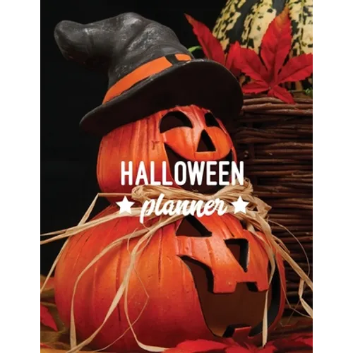 Halloween Planner: Plan Party, Costumes Design, Decorations, Trick or Treating, & School Classroom Parties, Writing Fall Bucket List, October Calendar