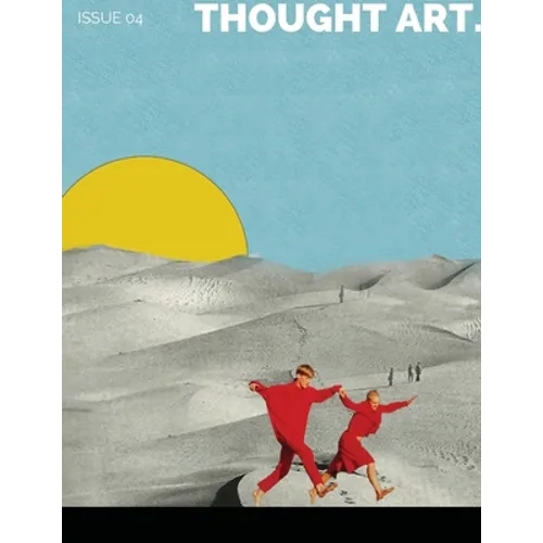 Thought Art Magazine Issue 04