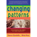 Changing Patterns: Discovering the Fabric of Your Creativity
