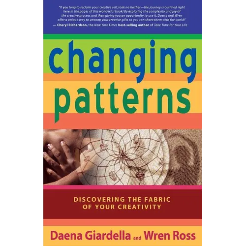 Changing Patterns: Discovering the Fabric of Your Creativity