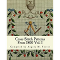 Cross Stitch Patterns From 1800 Vol. 1