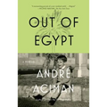 Out of Egypt: A Memoir