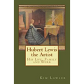 Hubert Lewis the Artist: His Life, Family and Work