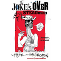 The Joke's Over: Bruised Memories: Gonzo, Hunter S. Thompson, and Me