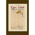 Egon Schiele: 154 Drawings and Watercolors