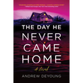 The Day He Never Came Home